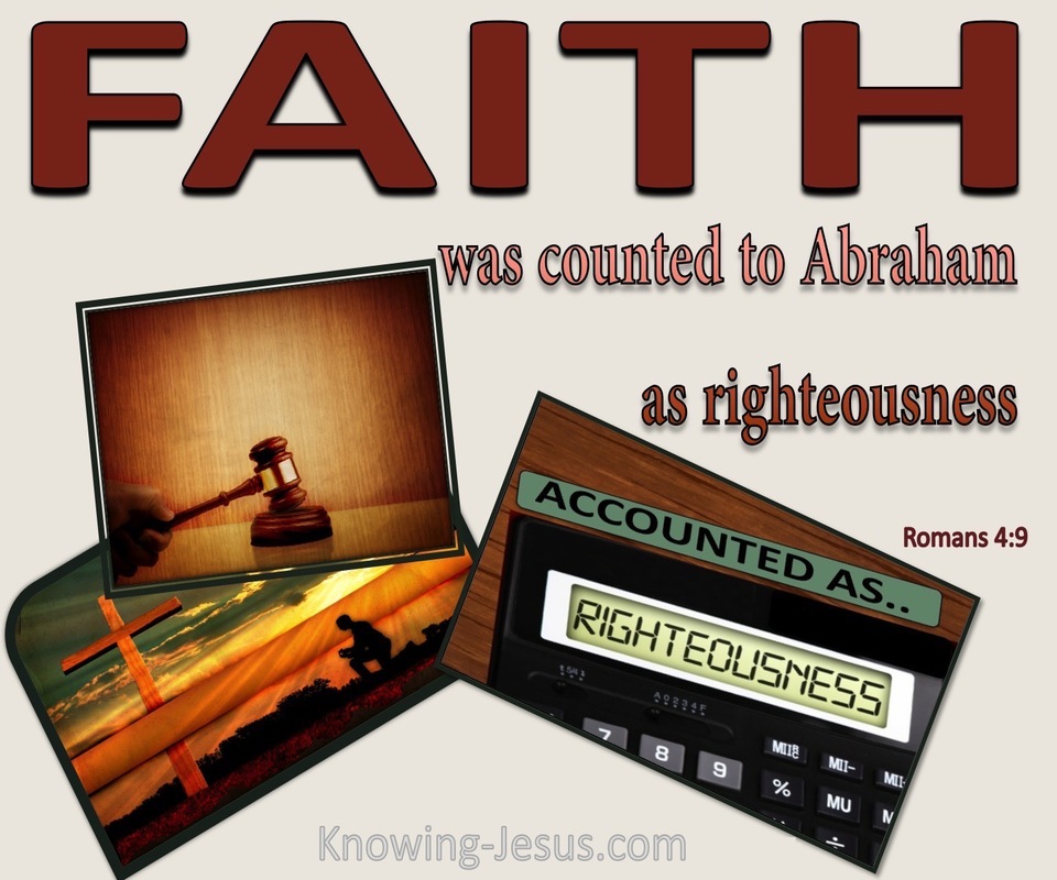 Romans 4:9 Faith Was Counted To Abraham As Righteousness (brown)